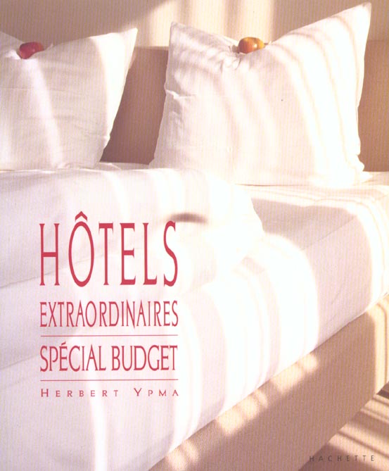 Hotels extraordinaires, special budjet
