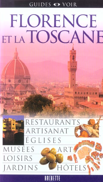 Guides voir : florence et la toscane