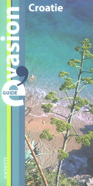 Guide évasion : guide evasion; Croatie