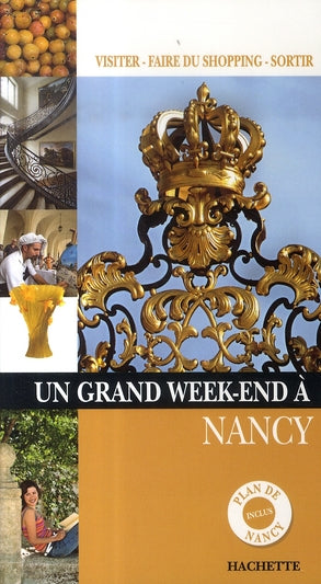 Un grand week-end : Nancy