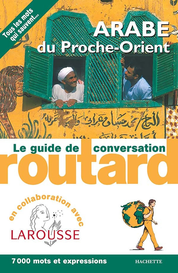 Le guide de conversation Routard : arabe du Proche-Orient