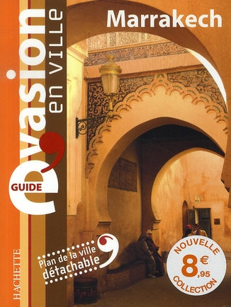 GUIDE EVASION EN VILLE : marrakech