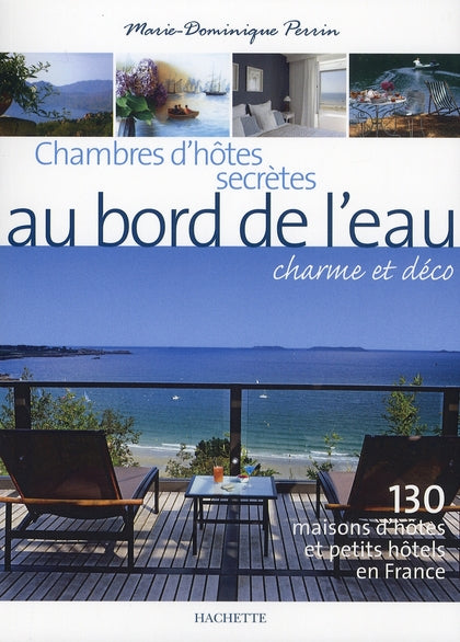 Chambres d'hôtes secrètes au bord de l'eau