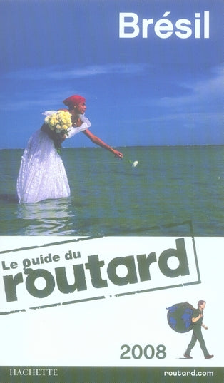 Guide du Routard : Brésil (édition 2008)
