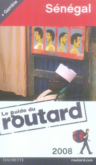 Guide du Routard : Sénégal, Gambie (édition 2008)