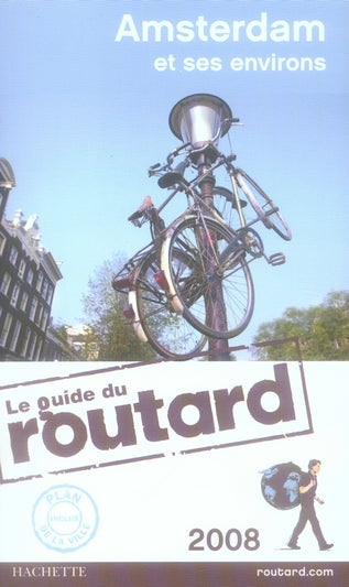 Guide du Routard : Amsterdam et ses environs (édition 2008)