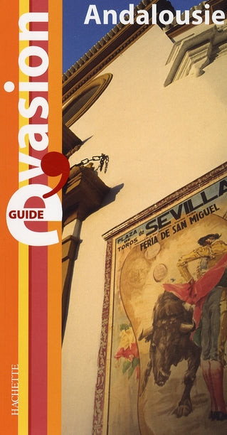 Guide évasion : Andalousie