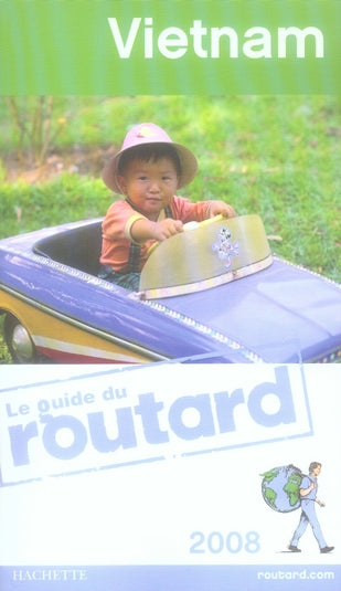 Guide du Routard : Vietnam (édition 2008)