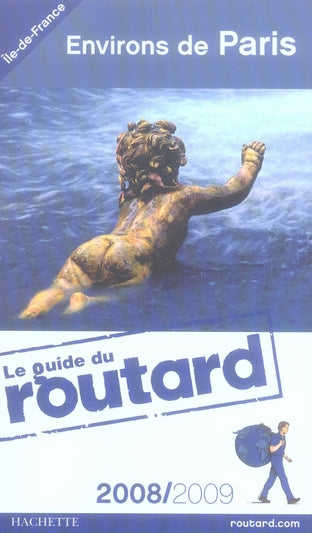 Guide du Routard : environs de Paris, à moins de 50 km (édition 2008-2009)