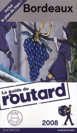 Guide du Routard : Bordeaux (édition 2009)