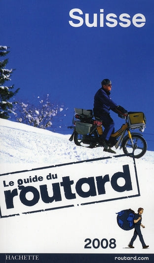 Guide du Routard : Suisse (édition 2009)