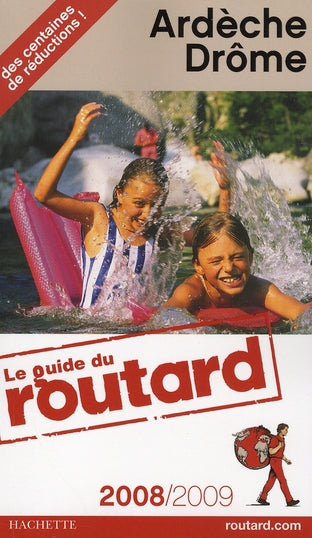 Guide du Routard : Ardèche / Drôme (édition 2008/2009)