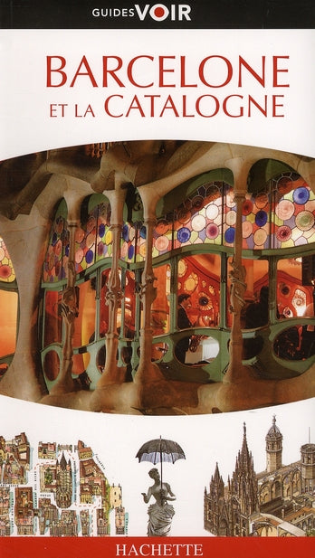 Guides voir : Barcelone et la Catalogne