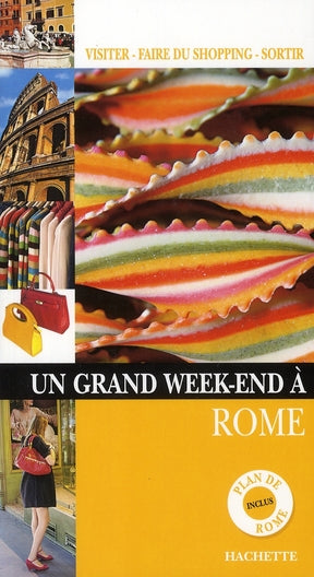 Un grand week-end : Rome