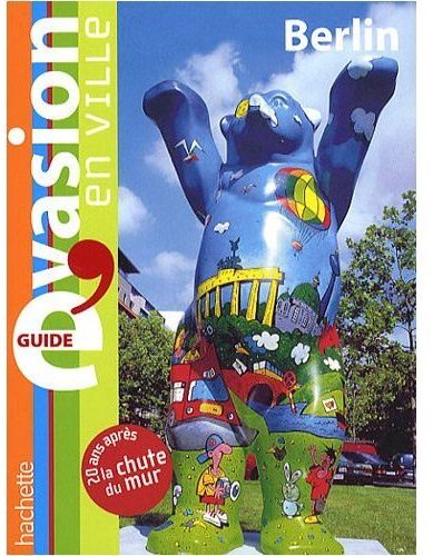 GUIDE EVASION EN VILLE : Berlin