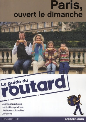 Guide du Routard : Paris, ouvert le dimanche