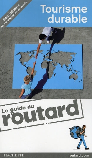 Guide du Routard : tourisme durable (édition 2008-2009)