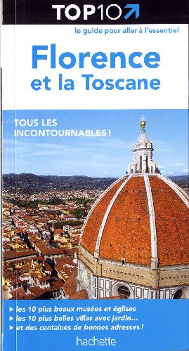 TOP 10 : Florence et la Toscane