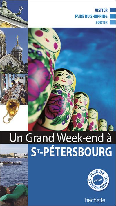 Un grand week-end : Saint-Pétersbourg