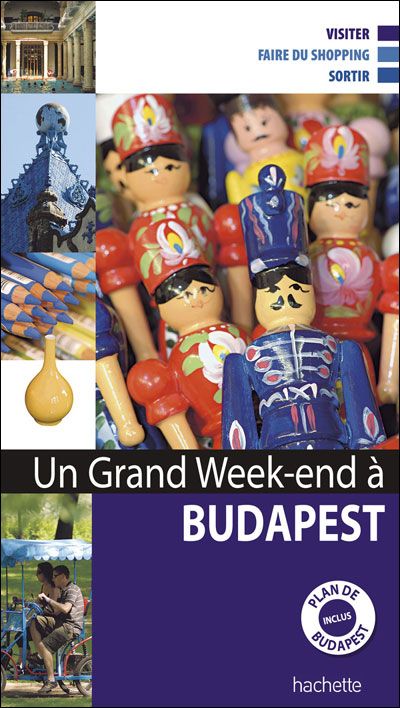 Un grand week-end : Budapest