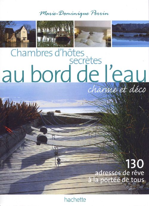 Chambres d'hôtes secrètes au bord de l'eau