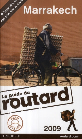 Guide du Routard : Marrakech ; Essaouira (édition 2009)