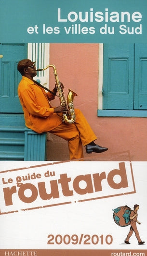 Guide du Routard : Louisiane et les villes du Sud (édition 2009)