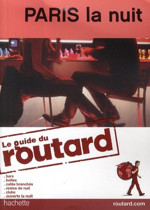 Guide du Routard : Paris la nuit (édition 2009)