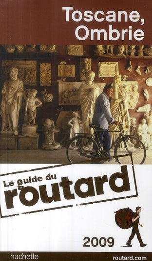 Guide du Routard : Toscane, Ombrie (édition 2009)