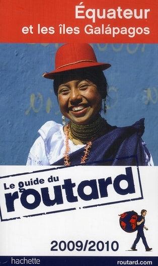 Guide du Routard : Equateur et les îles Galápagos (édition 2009/2010)