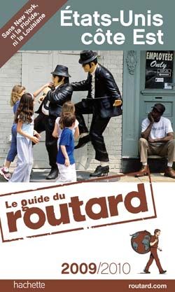 Guide du Routard : États-Unis, côte Est (édition 2009/2010)