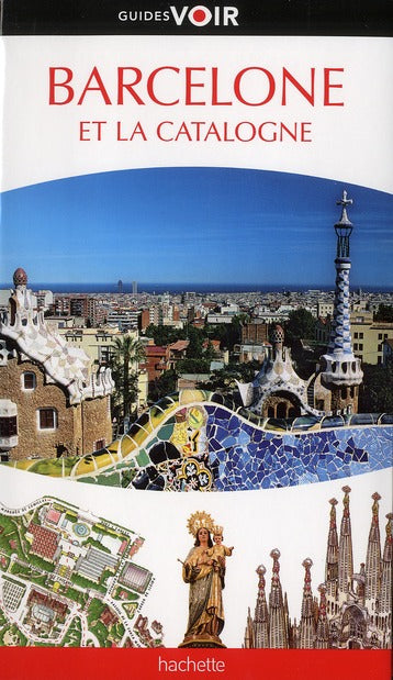 Guides voir : Barcelone et la Catalogne
