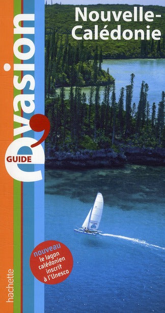 Guide évasion : Nouvelle-Calédonie