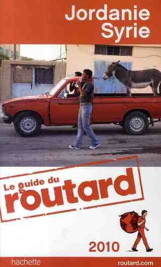 Guide du Routard : Jordanie/Syrie (édition 2009/2010)