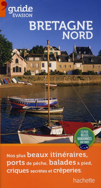 GUIDE EVASION EN FRANCE : Bretagne nord
