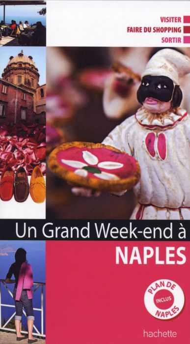 Un grand week-end : à Naples