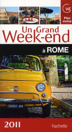 Un grand week-end : Rome (édition 2011)