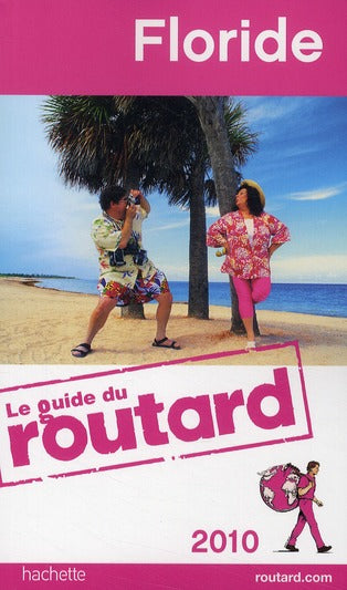 Guide du Routard : Floride (édition 2010)