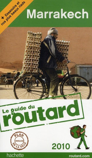 Guide du Routard : Marrakech + Essaouira et nos plus beaux riads (édition 2009-2010)