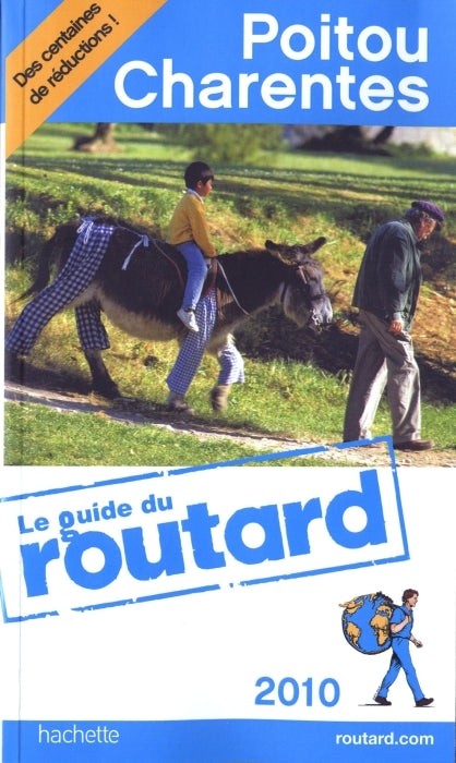 Guide du Routard : Poitou ; Charentes (édition 2009/2010)