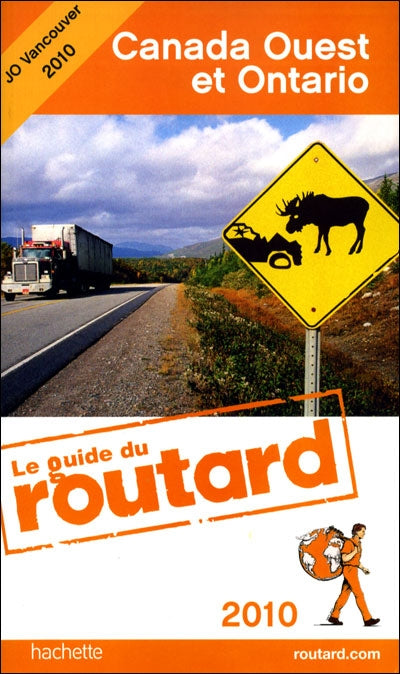 Guide du Routard : Canada Ouest et Ontario (édition 2010)