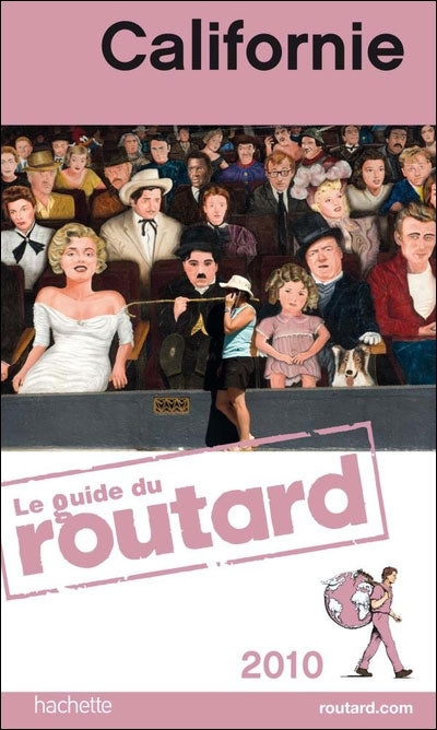 Guide du Routard : Californie (édition 2010)