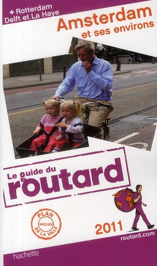 Guide du Routard : Amsterdam et ses environs (édition 2011)