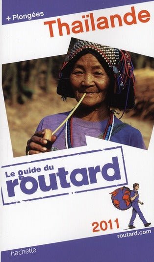 Guide du Routard : Thaïlande (édition 2011)