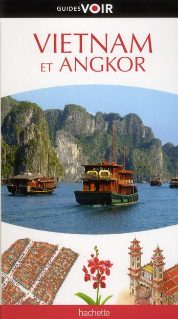 Guides voir : Vietnam et Angkor