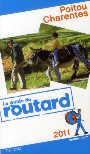 Guide du Routard : Poitou Charentes (édition 2011)