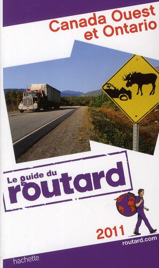 Guide du Routard : Canada ouest et Ontario (édition 2011)