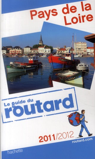 Guide du Routard : Pays de la Loire (édition 2011/2012)