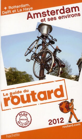 Guide du Routard : Amsterdam et ses environs (édition 2012)