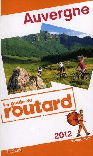 Guide du Routard : Auvergne (édition 2012)